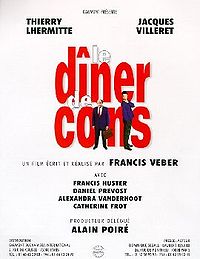 Ужин с придурком / Le Dinner Des Cons