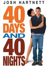 40 дней и 40 ночей / 40 days and 40 nights