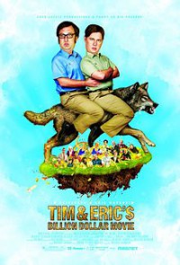 Фильм на миллиард долларов Тима и Эрика / Tim and Eric's Billion Dollar Movie