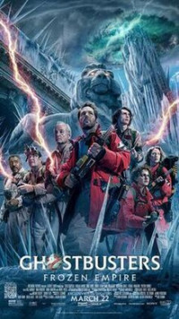 Охотники за привидениями: Леденящий ужас / Ghostbusters: Frozen Empire