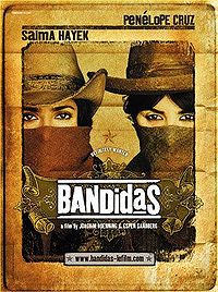 Бандитки / Bandidas